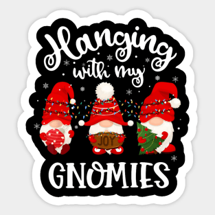 Hanging With My Gnomies Funny Gnome Friend Christmas Sticker